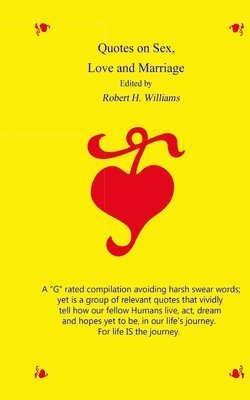 Robert H. Williams - Quotes on Sex, Love and Marriage, Häftad