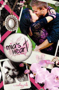 Courtney Cole - Mia's Heart, Häftad