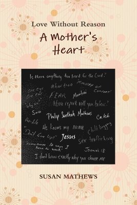 bokomslag A Mother's Heart: Love Without Reason