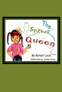 The Spitball Queen 1