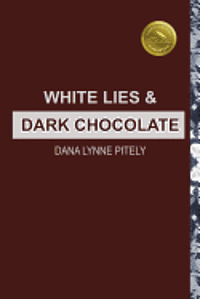 bokomslag White Lies and Dark Chocolate