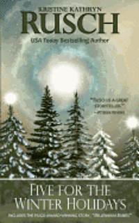 Kristine Kathryn Rusch - Five for the Winter Holidays, Häftad