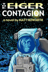 The Eiger Contagion 1