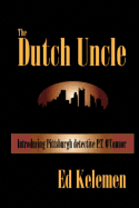 The Dutch Uncle: P. T. O'Connor Investigates 1