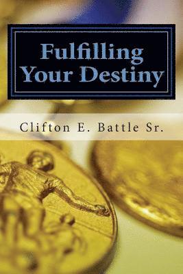 Fulfilling Your Destiny 1