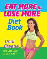 bokomslag Eat More to Lose More Diet Book