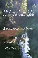 bokomslag I Rode with Cullen Baker: A Tale of Romance and Adventure