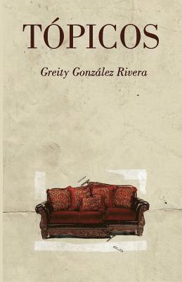 Greity Gonzalez Rivera - Tópicos, Häftad