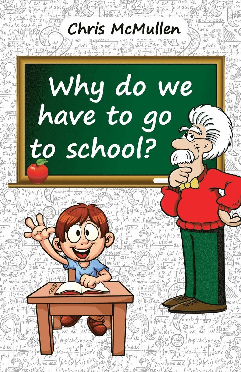 Why Do We Have to Go to School?