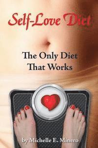 bokomslag Self-Love Diet: : The Only Diet That Works