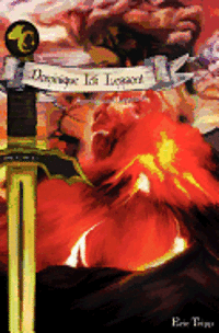 Dominique Ick Lessont Spirits and Legends: Book 2 of the Dominique Ick Lessont series