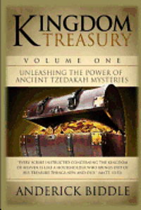 bokomslag Kingdom Treasury Volume 1: Unleashing The Power of Ancient TZEDAKAH Mysteries