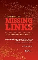 Missing Links: Practical and Suprisingly Effective Tools for Self-Transformation ... and Behavior Modification 1