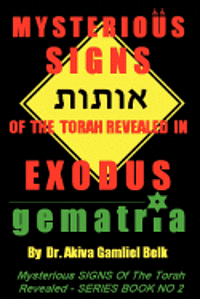 Mysterious SIGNS Of The Torah Revealed In EXODUS 1