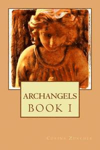 bokomslag Archangels: Book I
