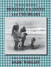 Dare Wright - Holiday For Edith And The Bears, Häftad