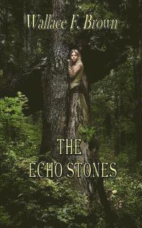 The Echo Stones 1