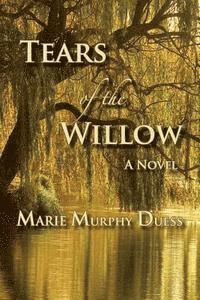 Tears of the Willow 1