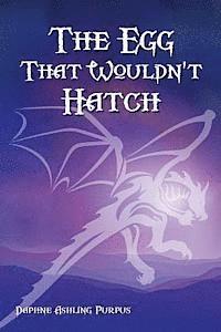 The Egg That Wouldn't Hatch