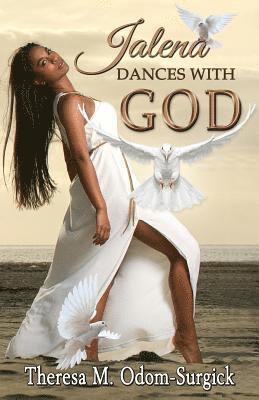 Jalena Dances with God 1