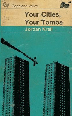 bokomslag Your Cities, Your Tombs