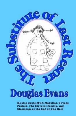 Douglas Evans - Substitute of Last Resort, Häftad
