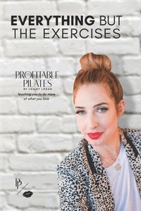 bokomslag Profitable Pilates