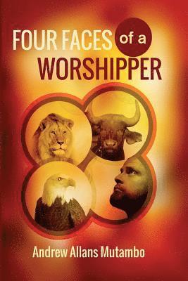 Four Faces of a Worshipper 1