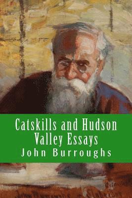 John Burroughs - Catskills and Hudson Valley Essays, Häftad