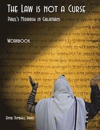 bokomslag The Law is not a Curse Workbook: Paul's Midrash in Galatians