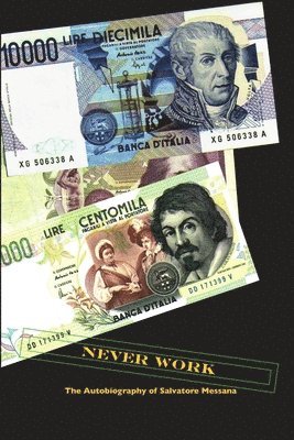 Gianni Giovannelli - Never Work, Häftad