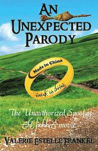 Valerie Estelle Frankel - An Unexpected Parody: The Unauthorized Spoof of The Hobbit Movie, Häftad