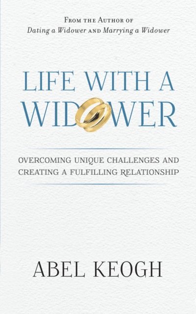 Life with a Widower: Overcoming Unique Challenges and Creating a Fulfilling Relationship 1