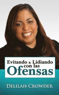 Evitando & Lidiando con las Ofensas 1