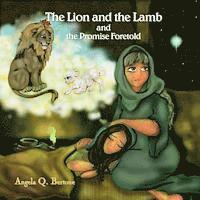 bokomslag The Lion and the Lamb and the Promise Foretold