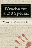 B'racha for a .38 Special: A Guide for the Perplexed 1