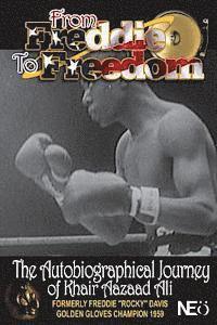 From Freddie to Freedom: The Autobiographical Journey of Khair Aazaad Ali