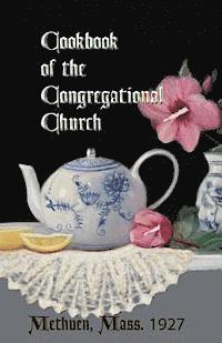 bokomslag Cookbook of the Congregational Church, Methuen, Mass. 1927