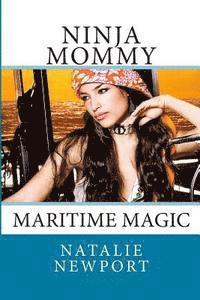bokomslag Ninja Mommy: Maritime Magic
