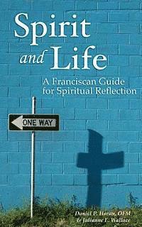 bokomslag Spirit and Life: A Franciscan Guide for Spiritual Reflection