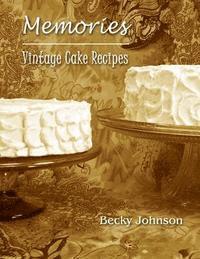 Memories: Vintage Cake Recipes 1