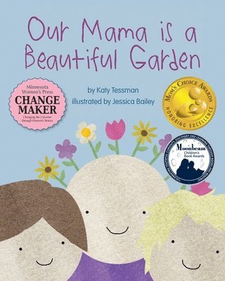 Our Mama is a Beautiful Garden 1