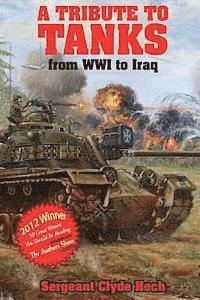 A Tribute to Tankers: From WWI to Iraq 1