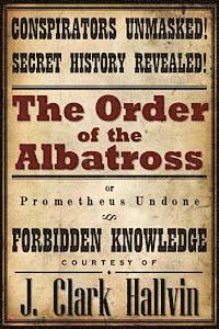 The Order of the Albatross: Prometheus Undone 1