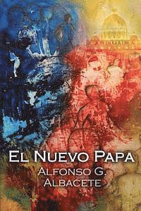 Alfonso G. Albacete - El Nuevo Papa, Häftad