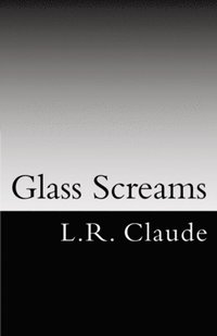 bokomslag Glass Screams