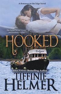Tiffinie Helmer - Hooked, Häftad