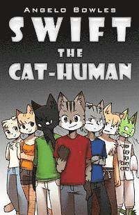 bokomslag Swift the Cat-Human: Omnibus