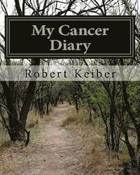 My Cancer Diary: An Inspirational Diary and Date Book