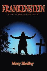 Mary Shelley - Frankenstein: or the Modern Prometheus, Häftad